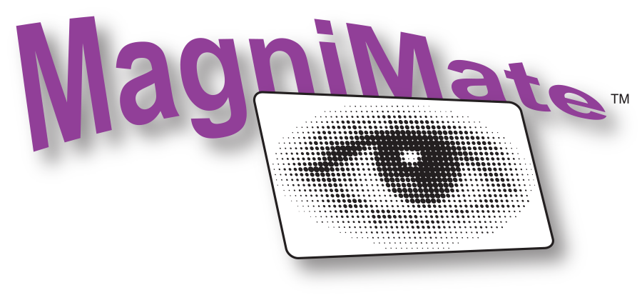Magimate™ - more than just a magnifier